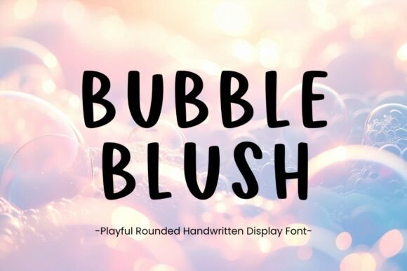 Bubble Blush: The Playful Font That Elevates Modern Design