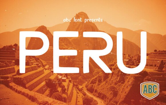 Exploring the PERU Font: A Design Asset for Modern Adventures