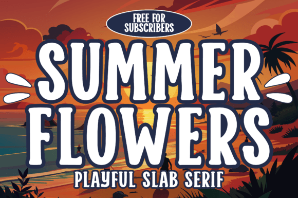 Summer Flowers Font: A Burst of Sunshine for Your Designs